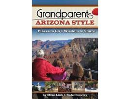 Livro grandparents arizona style de mike link (inglês)