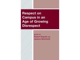 Livro Respect on Campus in an Age of Growing Disrespect (Inglês)