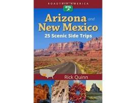 Livro roadtrip america arizona & new mexico: 25 scenic side trips de rick quinn,roadtrip america (inglês)