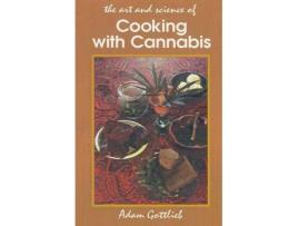 Livro cooking with cannabis de adam gottlieb (inglês)