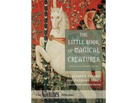 Livro the little book of magical creatures de elizabeth pepper,barbara stacy (inglês)