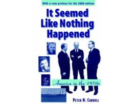 Livro it seemed like nothing happened de peter n. carroll (inglês)