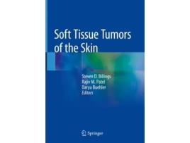 Livro soft tissue tumors of the skin de edited by steven d billings , edited by rajiv m patel , edited by darya buehler (inglês)