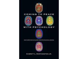 Livro coming to peace with psychology - what christians can learn from psychological science de everett l. worthington jr. (inglês)