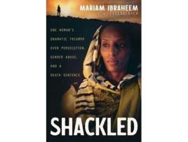 Livro shackled de ibraheem mariam ibraheem,bach eugene bach (inglês)