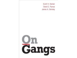 Livro on gangs de scott h. decker,david c. pyrooz,james a. densley (inglês)