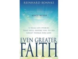 Livro even greater faith de bonnke reinhard bonnke (inglês)