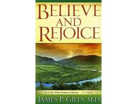 Livro believe and rejoice de james p. gills (inglês)