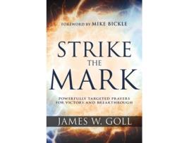 Livro strike the mark de goll james w. goll (inglês)