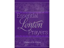 Livro essential lenten prayers de compiled by editors at paraclete press (inglês)