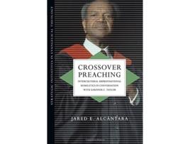 Livro crossover preaching de alcantara jared e alcantara (inglês)