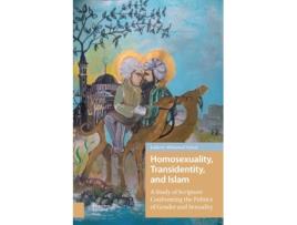 Livro homosexuality, transidentity, and islam de ludovic-mohamed zahed (inglês)