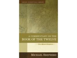 Livro a commentary on the book of the twelve de michael shepherd (inglês)