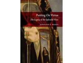 Livro putting on virtue de jennifer a. herdt (inglês)