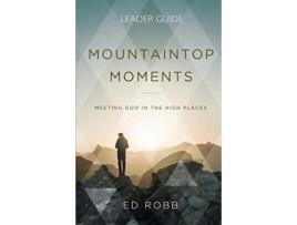 Livro mountaintop moments leader guide de ed robb (inglês)