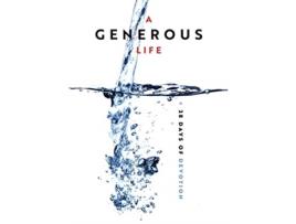 Livro generous life, a de horizons stewardship co inc (inglês)