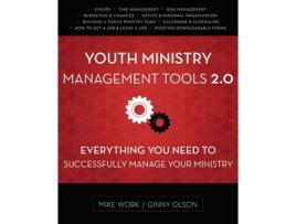 Livro youth ministry management tools 2.0 de mike a. work,ginny olson (inglês)