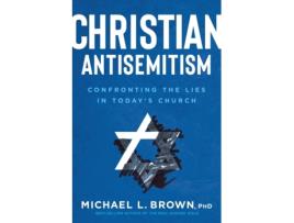 Livro christian antisemitism de michael l. brown (inglês)