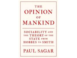 Livro the opinion of mankind de paul sagar (inglês)