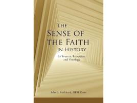 Livro the sense of the faith in history de burkhard, john j., ofm conv (inglês)