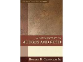 Livro a commentary on judges and ruth de robert b chisholm (inglês)