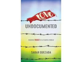 Livro love undocumented de quezada sarah quezada (inglês)