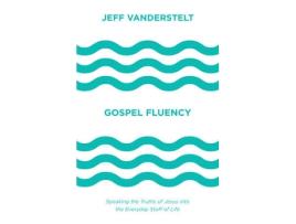 Livro gospel fluency de jeff vanderstelt (inglês)