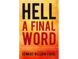 Livro hell a final word de fudge edward william fudge (inglês)