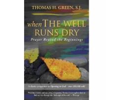 Livro when the well runs dry de thomas h. green (inglês)