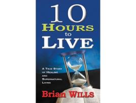 Livro 10 hours to live de brian wills (inglês)