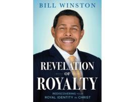 Livro revelation of royalty de bill winston (inglês)