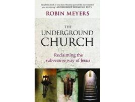 Livro underground church de robin r. meyers (inglês)