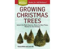 Livro growing christmas trees de patrick white,lewis hill (inglês)