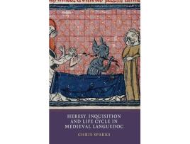 Livro heresy, inquisition and life cycle in medieval languedoc de chris sparks (inglês)