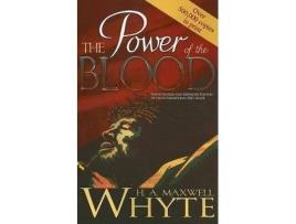 Livro the power of the blood de h. a. maxwell whyte (inglês)