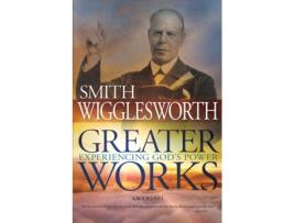 Livro greater works de smith wigglesworth (inglês)