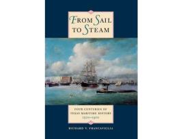 Livro from sail to steam de richard v. francaviglia (inglês)