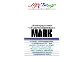 Livro a life-changing encounter with god's word from the book of mark de the navigators (inglês)