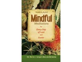 Livro mindful meditations for every day of lent and easter de warren j. savage,mary ann mcsweeney (inglês)