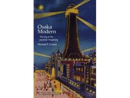 Livro osaka modern de michael p. cronin (inglês)