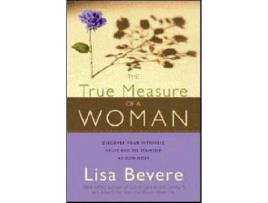 Livro the true measure of a woman de lisa bevere (inglês)