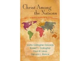 Livro christ among the nations de edwards sarita gallagher edwards,gallagher robert l. gallagher,lewis paul w. lewis (inglês)