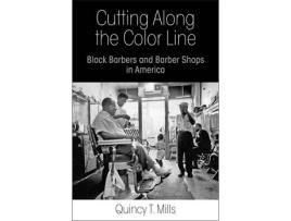 Livro cutting along the color line de quincy t. mills (inglês)