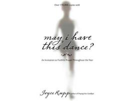Livro may i have this dance de joyce rupp (inglês)