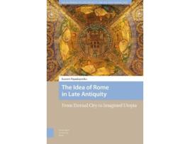 Livro the idea of rome in late antiquity de ioannis papadopoulos (inglês)