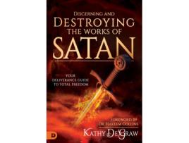 Livro discerning and destroying the works of satan de kathy degraw (inglês)