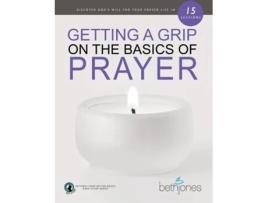 Livro getting a grip on the basics of prayer de beth jones (inglês)