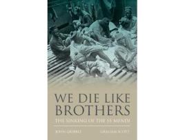 Livro we die like brothers de gribble, john,scott, graham (inglês)