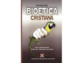 Livro bioetica cristiana de antonio cruz (espanhol)