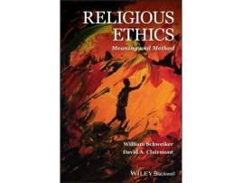 Livro religious ethics - meaning and method de william schweiker,david a. clairmont (inglês)